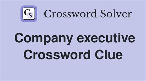 youthful executive crossword clue|Youthful Executive Crossword Clue, Puzzle and Solver.